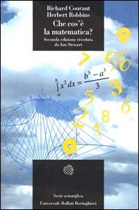Che cos'è la matematica? Introduzione elementare ai suoi concetti e metodi
