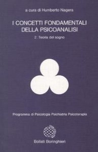 I concetti fondamentali della psicoanalisi Vol. 2. Teoria del sogno