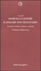 Il dolore non necessario. Prospettive medico-sanitarie e culturali