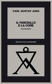 Il fanciullo e la Core. Due archetipi