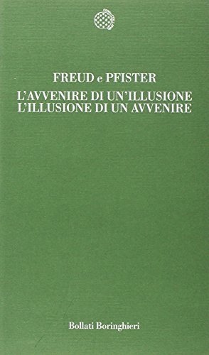 L'avvenire di un'illusione. L'illusione di un avvenire