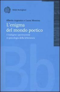 L'enigma del mondo poetico. L'indagine sperimentale in psicologia della letteratura