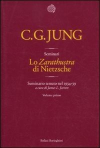 Lo «Zarathustra» di Nietzsche. Seminario tenuto nel 1934-39