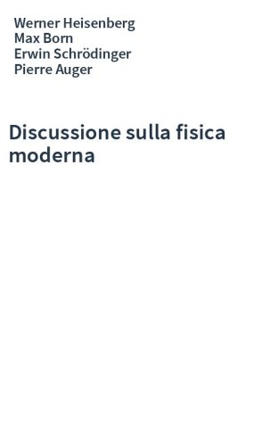 Discussione sulla fisica moderna
