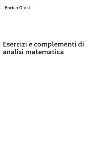 Esercizi e complementi di analisi matematica