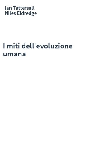 I miti dell'evoluzione umana