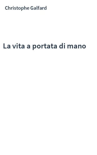 La vita a portata di mano