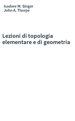 Lezioni di topologia elementare e di geometria