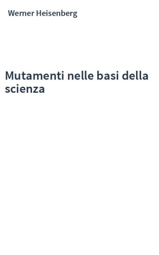 Mutamenti nelle basi della scienza