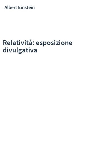 Relatività: esposizione divulgativa