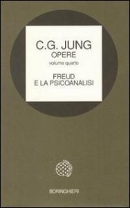 Opere Vol. 4. Freud e la psicoanalisi