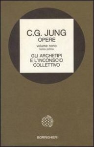 Opere Vol. 9/1. Gli archetipi e l'inconscio collettivo