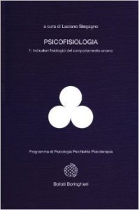 Psicofisiologia Vol. 1.  Indicatori fisiologici del comportamento umano