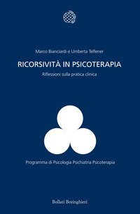 Ricorsività in psicoterapia. Riflessioni sulla pratica clinica