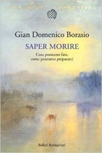 Saper morire. Cosa possiamo fare, come possiamo prepararci