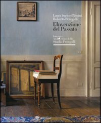 L'invenzione del passato. Interni e architetture dello studio Peregalli