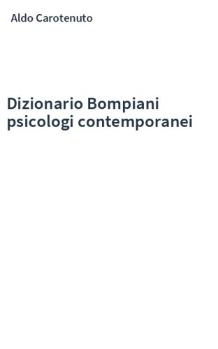 Dizionario Bompiani psicologi contemporanei