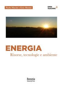 Energia. Risorse, tecnologie e ambiente