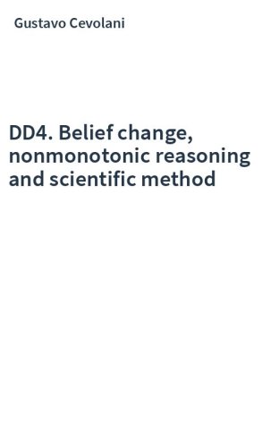 DD4. Belief change, nonmonotonic reasoning and scientific method
