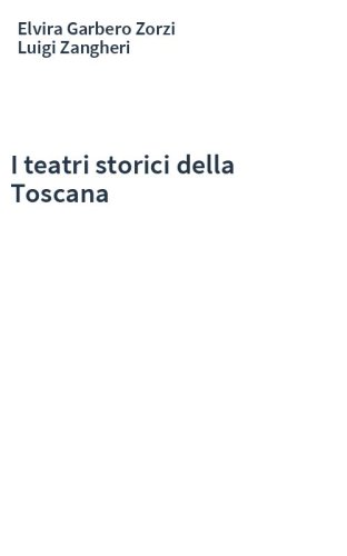 I teatri storici della Toscana