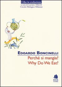 Perché si mangia?-Why do we eat?