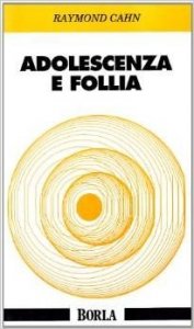 Adolescenza e follia