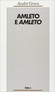 Amleto e Amleto. Una rappresentazione psicoanalitica della rappresentazione