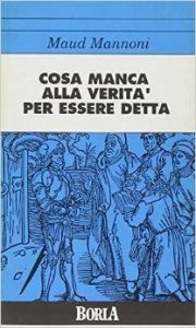 Cosa manca alla verità per essere detta