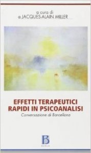 Effetti terapeutici rapidi in psicoanalisi. Conversazione di Barcellona