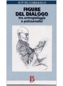 Figure del dialogo. Tra antropologia e psicoanalisi