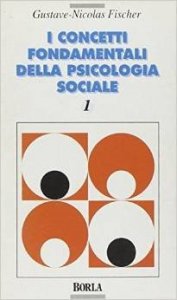 I concetti fondamentali della psicologia sociale