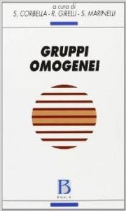 I gruppi omogenei. Teoria e clinica del campo mentale omogeneo