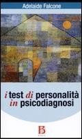 I test di personalità in psicodiagnosi