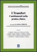 I transfert. Cambiamenti nella pratica clinica