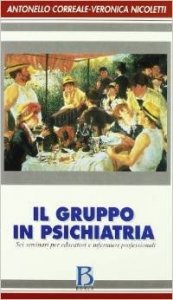 Il gruppo in psichiatria. Sei seminari per educatori e infermieri professionali