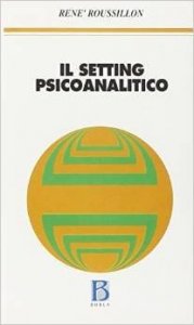 Il setting psicoanalitico. Logica e archeologia
