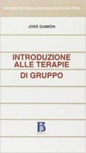 Introduzione alle terapie di gruppo. Teorie, tecniche e programmi