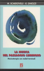 La musica nel passaggio luminoso. Musicoterapia con malati terminali