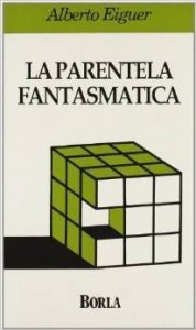 La parentela fantasmatica. Transfert e contro-transfert nella terapia familiare psicoanalitica