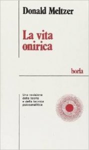 La vita onirica. Una revisione della teoria e della tecnica psicoanalitica