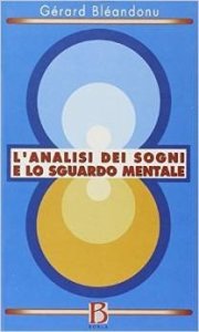 L'analisi dei sogni e lo sguardo mentale
