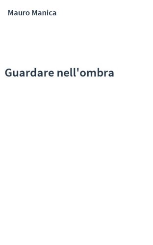 Guardare nell'ombra