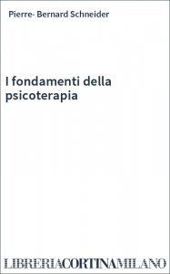 I fondamenti della psicoterapia