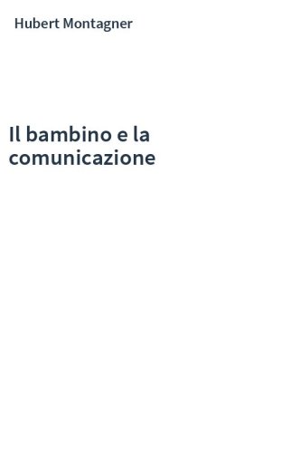 Il bambino e la comunicazione