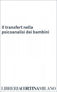 Il transfert nella psicoanalisi dei bambini