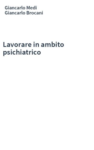 Lavorare in ambito psichiatrico