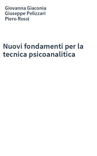 Nuovi fondamenti per la tecnica psicoanalitica