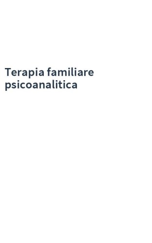 Terapia familiare psicoanalitica