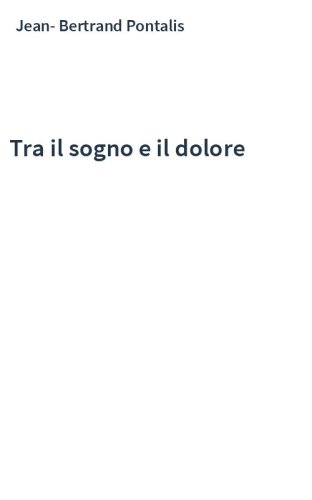 Tra il sogno e il dolore