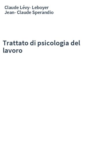 Trattato di psicologia del lavoro